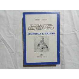 Mario Coppa. Piccola storia dell’urbanistica. Economia e società