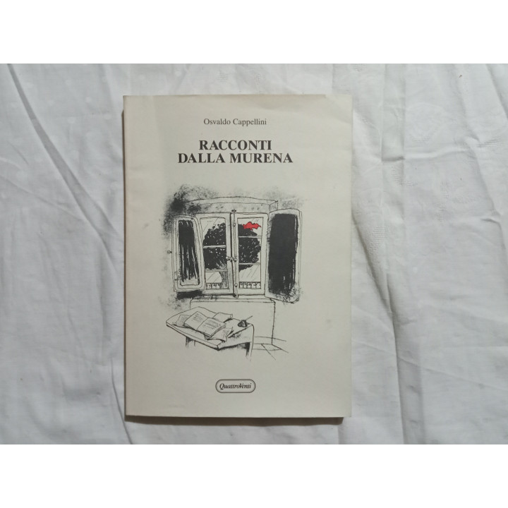 Osvaldo Cappellini. Racconti dalla Murena. Autografato