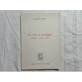 Raimondo Bonu. “E a dir di Sardigna” ( Uomini-Paesi-Santi )
