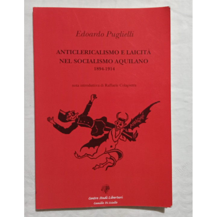 Edoardo Puglielli. Anticlericalismo e laicità nel socialismo aquilano 1894-1914
