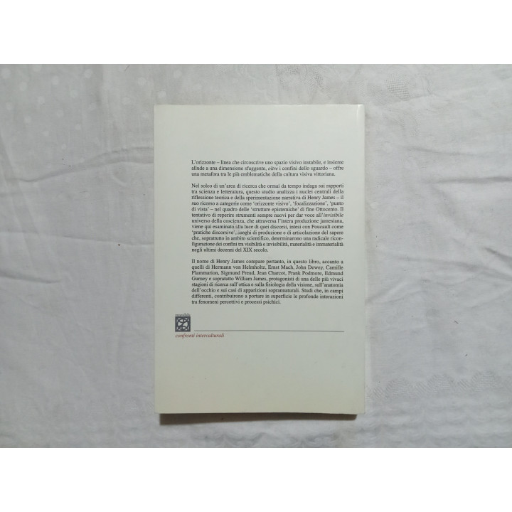 Alessandra Squeo. Orizzonti del visibile. Pratiche discorsive tra scienza e letteratura in Henry James.