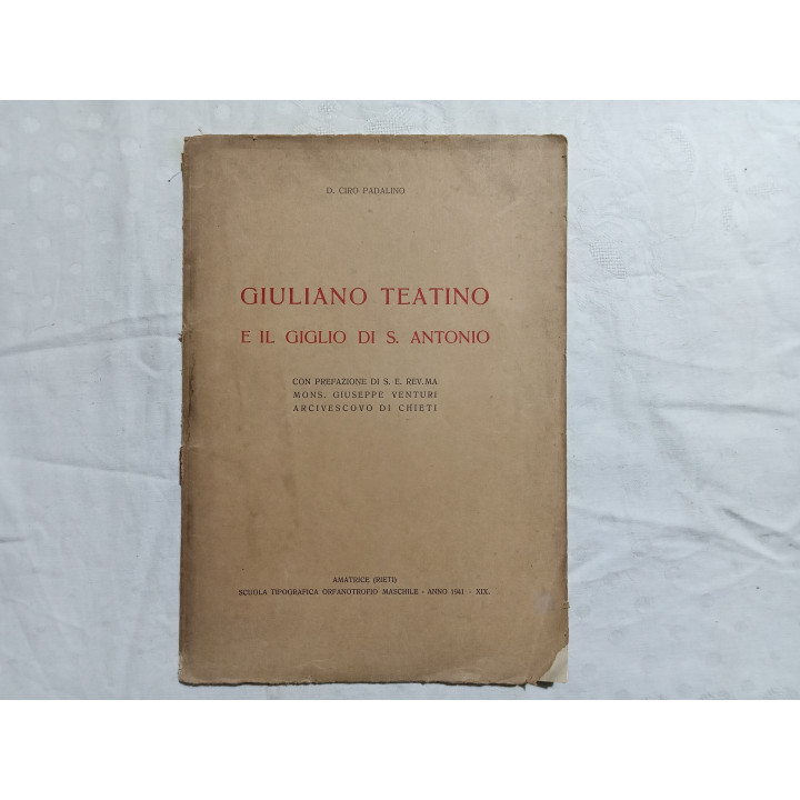 D.Ciro Paladino. Giuliano Teatino e il giglio di S.Antonio
