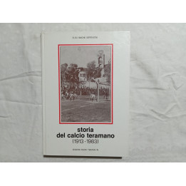 Elso Simone Serpentini. Storia del calcio teramano ( 1913-1983 )