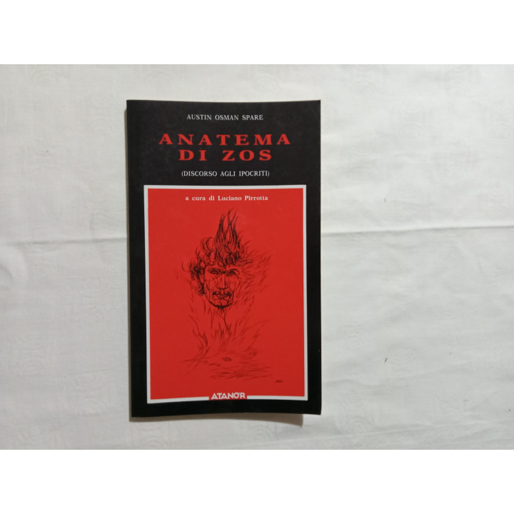 Austin Osman Spare – Anatema di Zos ( discorso agli ipocriti )