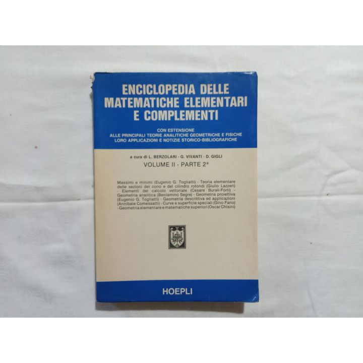 L'Enciclopedia delle matematiche elementari e complementi Volume II parte 2°