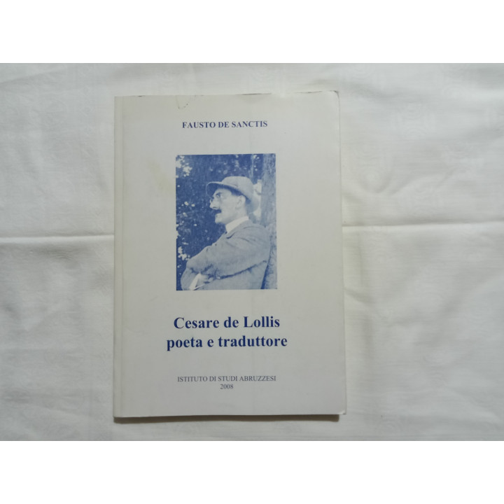 Fausto De Sanctis. Cesare De Lollis poeta e traduttore