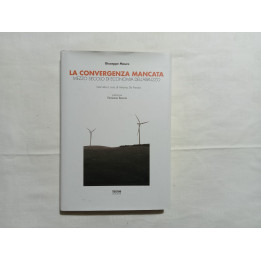 Giuseppe Mauro. La convergenza mancata. Mezzo secolo di economia dell’Abruzzo