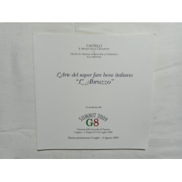 Castelli il Museo delle Ceramiche L’Arte del saper far bene italiano “L’Abruzzo” Mostra 6 luglio 6 agosto 2009
