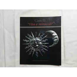 Castelli “Vita e Miracoli” Fotografie di Ivano Pardi  Introduzione Filippo Maria Ferro