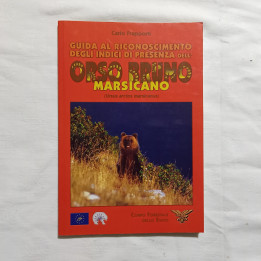 Carlo Frapporti Guida al riconoscimento degli indici di presenza dell’orso bruno marsicano