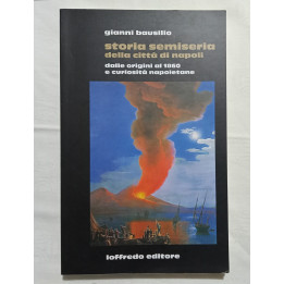 Gianni Bausilio. Storia semiseria della città di Napoli