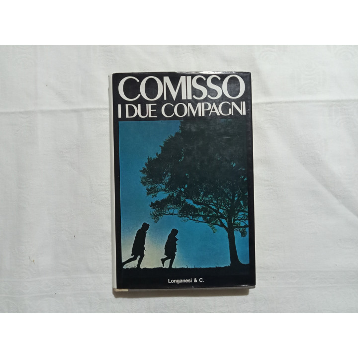 Giovanni Comisso. I due compagni