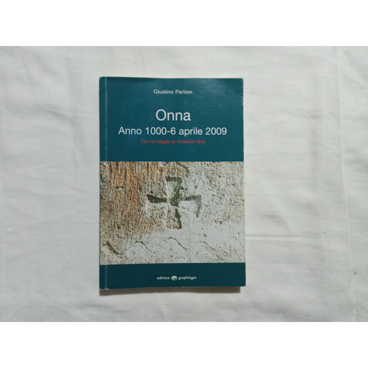 Giustino Parisse. Onna Anno 1000 – 6 aprile 2009