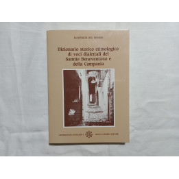 Manfredi Del Donno. Dizionario storico etimologico di voci dialettali del Sannio Beneventano e della Campania