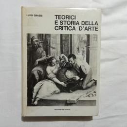 Luigi Grassi Teorici e storia della critica d’arte Prima Parte