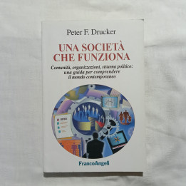 Peter F.Drucker Una società che funziona