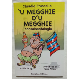 Claudio Frascella ‘U megghie d’u megghie nonsoloantologia