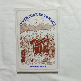 Lorenzo Tucci Avventure in tonaca “Letizia e buon umore di un frate minore”