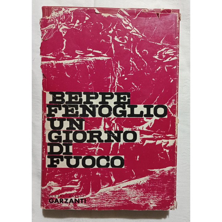 Beppe Fenoglio Un giorno di fuoco I° edizione 1963
