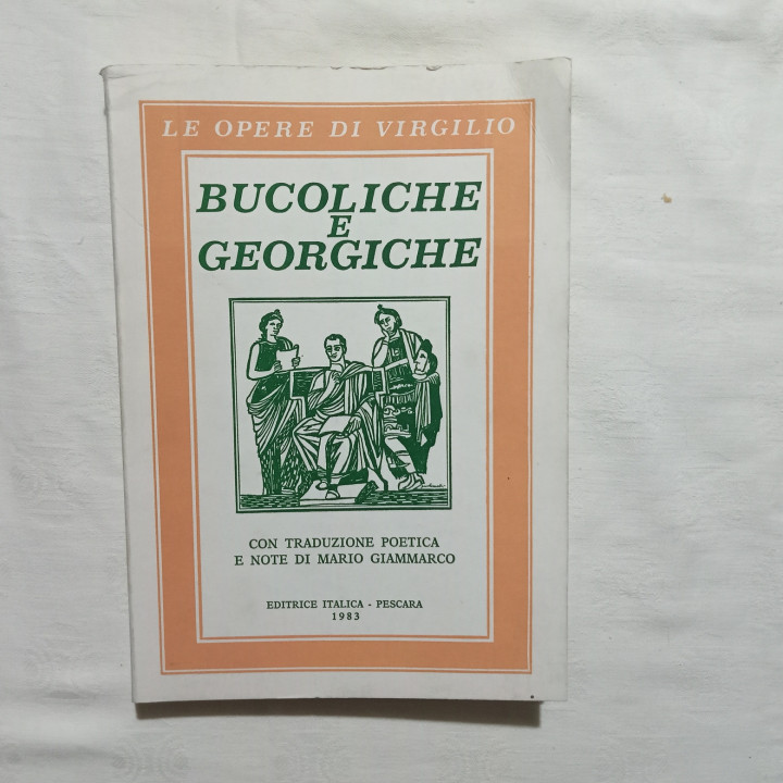 Publio Virgilio Marone  Bucoliche e Georgiche a cura di Mario Giammarco