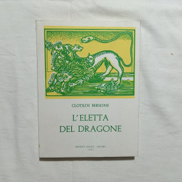 Clotilde Bersone – L’eletta del dragone Editrice Italica 1981