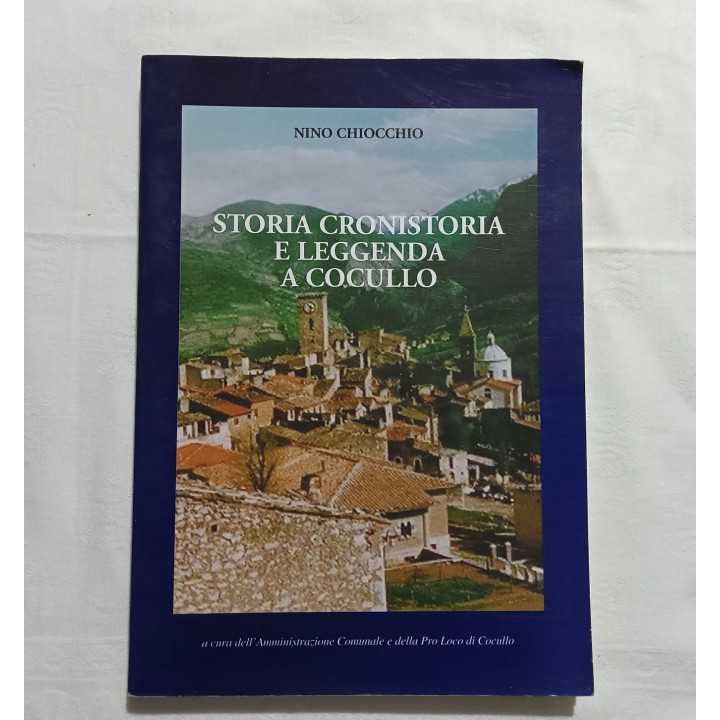 Nino Chiocchio. Storia cronistoria e leggenda a Cocullo