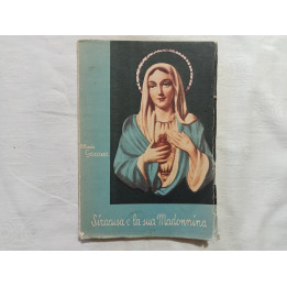 Ottavio Garana. Siracusa e la sua Madonnina