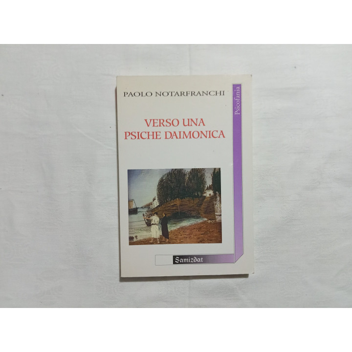 Paolo Notarfranchi. Verso una psiche daimonica