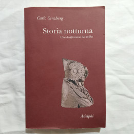 Carlo Ginzburg Storia notturna Una decifrazione del sabba, Adephi 2024