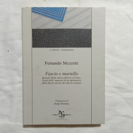Fernando Mezzetti – Fascio e martello Prefazione di Sergio Romano