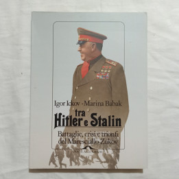 Igor Ickov Marina Babak Tra Hitler e Stalin