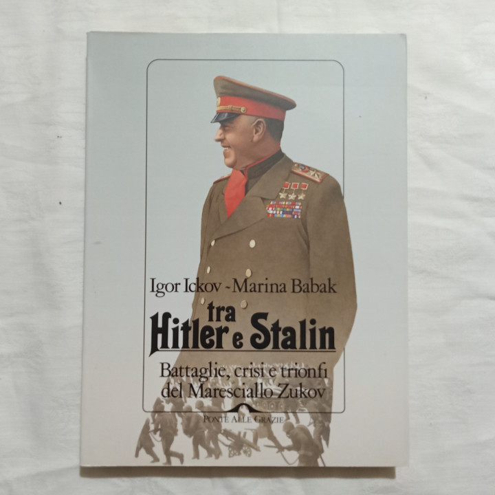 Igor Ickov Marina Babak Tra Hitler e Stalin