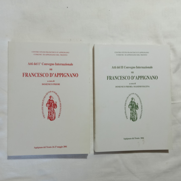 Atti del I e II Convegno Internazionale su Francesco d’Appignano A cura di Domenico Priori e Massimo Balena
