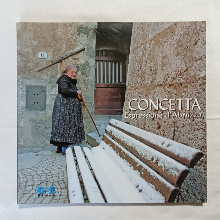 Concetta Espressione d’Abruzzo  A cura di Giovanni Ricci Bruno Colalongo Claudio Marcozzi Luca Revelli