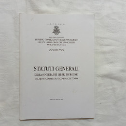Statuti generali della Società dei liberi muratori del rito scozzese antico ed accettato