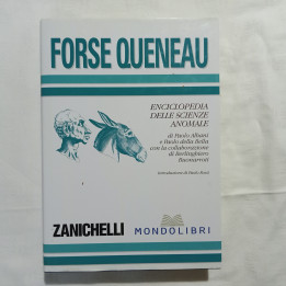 Forse Queneau Enciclopedia delle scienze anomale di Paolo Albani e Paolo della Bella