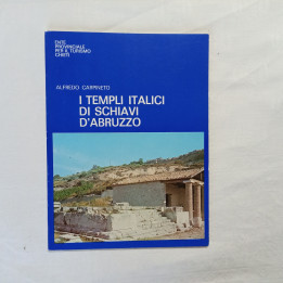Alfredo Carpineto I Templi Italici  di Schiavi d’Abruzzo