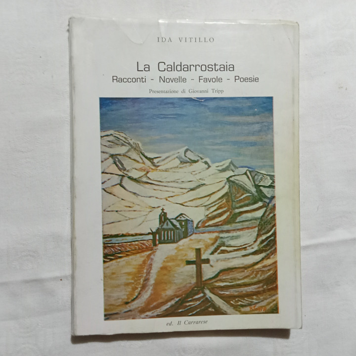 Ida Vitillo La Caldarrostaia Racconti-Novelle-Favole-Poesie