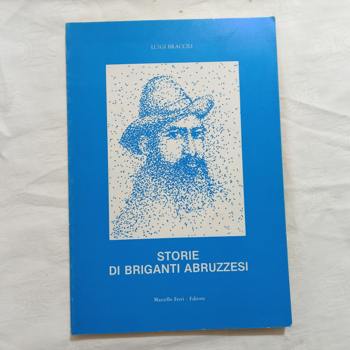 Luigi Braccili Storie di briganti abruzzesi