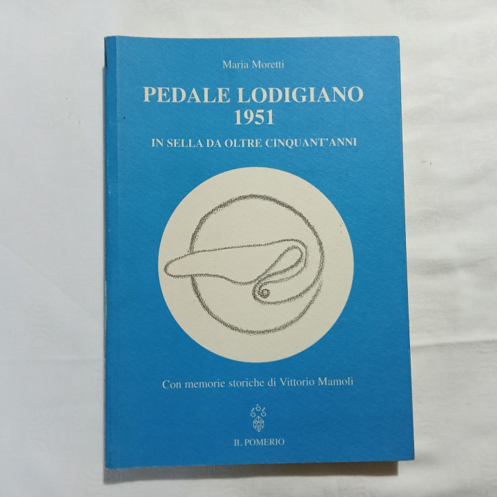 Maria Moretti Pedale Lodigiano 1951 In sella da oltre cinquant’anni