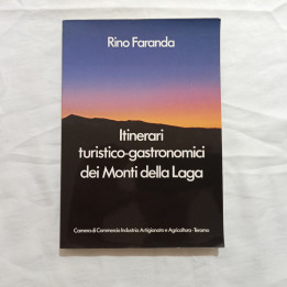 Rino Faranda Itinerari turistico-gastronomici dei Monti della Laga
