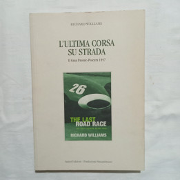 Richard Williams  L’ultima corsa su strada Il Gran Premio Pescara 1957