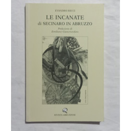 Evandro Ricci. Le incanate di Secinaro in Abruzzo