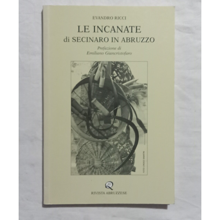 Evandro Ricci. Le incanate di Secinaro in Abruzzo