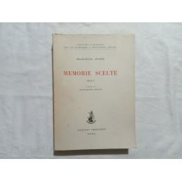 Francesco Severi. Memorie scelte. A cura di Beniamino Segre. Volume I