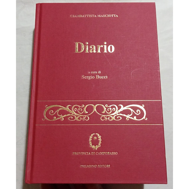 Giambattista Masciotta. Diario a Cura di Sergio Bucci. Ed. Palladino 2009