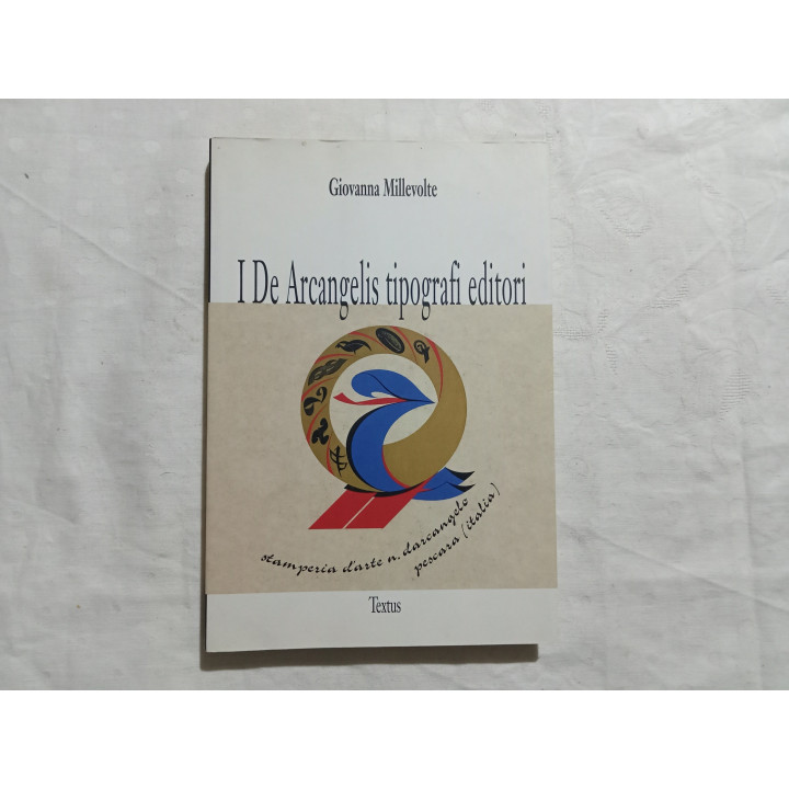 Giovanna Millevolte. I De Arcangelis tipografi editori