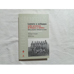 Lavoro e sviluppo nella provincia di Pesaro e Urbino. A cura di Giuseppe Travaglini