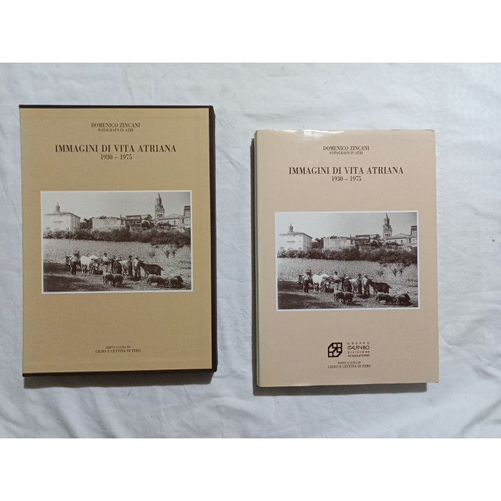 Domenico Zincani. Immagini di vita Atriana 1930-1975