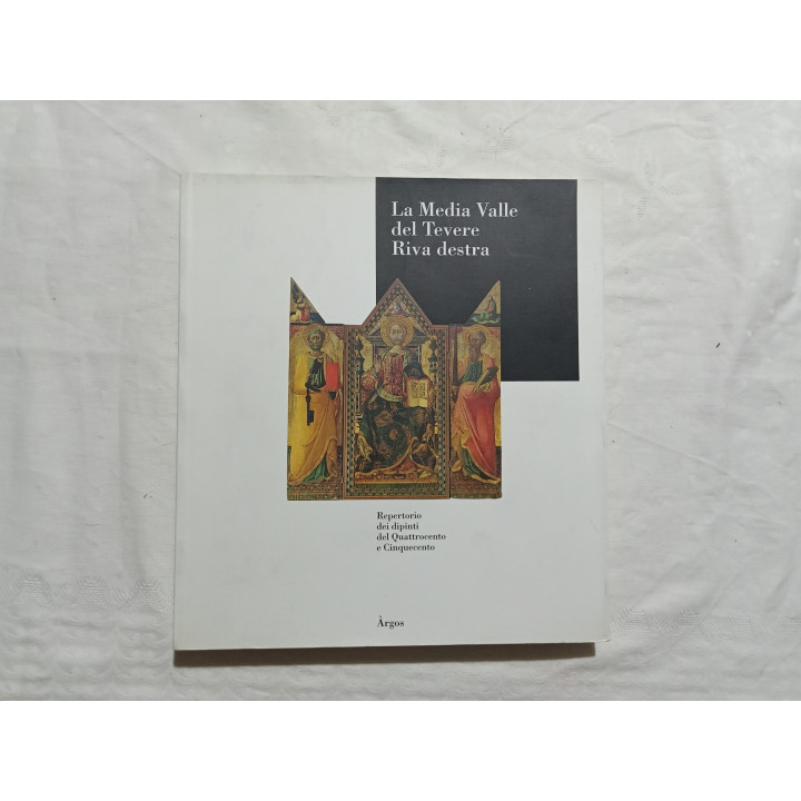 La Media Valle del Tevere Riva destra. Repertorio dei dipinti del ‘400 e ‘500 A cura di Maria Cecilia Mazzi